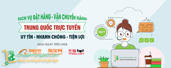 Chuyenhang365 - Đơn vị order hàng Quảng Châu uy tín tại Hà Nội và TPHCM