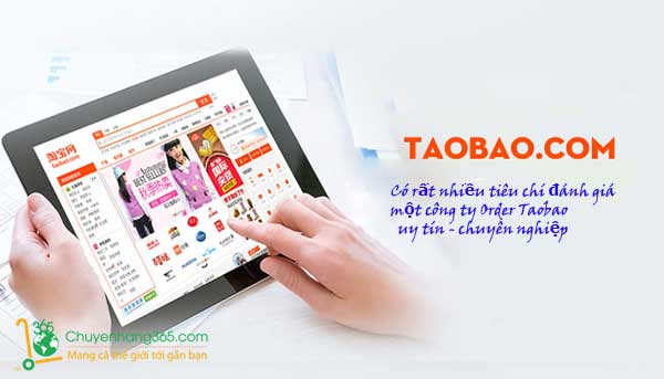 Tiêu chí đánh giá các công ty order hàng Taobao uy tín của Trung Quốc