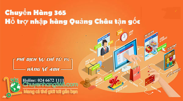 Chuyenhang365 hỗ trợ nhập hàng Quảng Châu giá rẻ tận gốc 