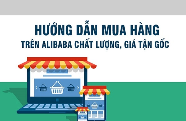 Hướng dẫn cách mua hàng trên Alibaba giá rẻ tận gốc